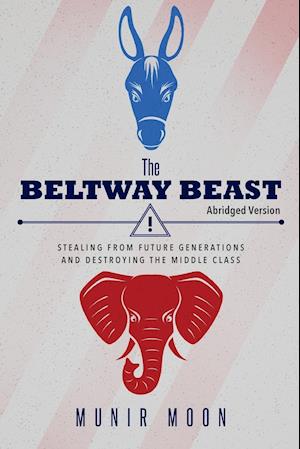 BELTWAY BEAST - ABRIDGED VERSI