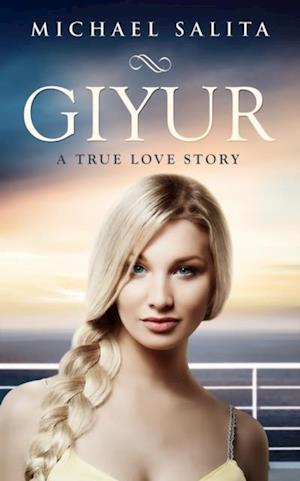 Giyur: A True Love Story