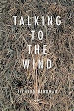 Talking with the Wind