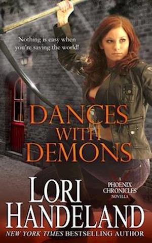 Dances With Demons: A Phoenix Chronicles Novella