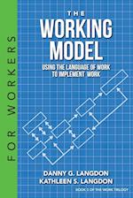 The Working Model