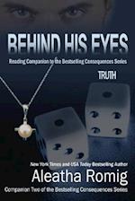 Behind His Eyes - Truth: Reading Companion to the bestselling Consequences Series 