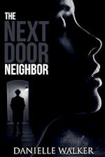 The Next Door Neighbor