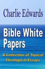 Bible White Papers