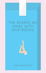 The Shapes We Make with Our Bodies