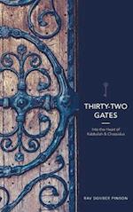 Thirty-Two Gates
