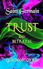 TRUST and BETRAYAL