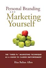 Personal Branding and Marketing Yourself