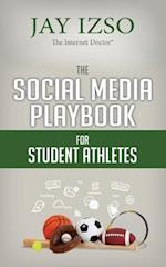 The Social Media Playbook for Student Athletes