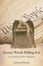 SECRETS WORTH KILLING FOR