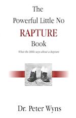 The Powerful Little No Rapture Book