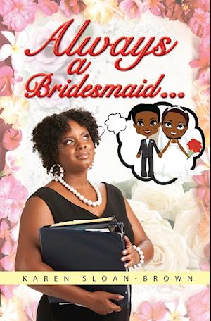 Always a Bridesmaid...