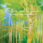 Nature and Design: The Landscape Moderated and Guided 