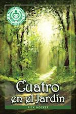 Cuatro en el Jardín (Spanish Version)