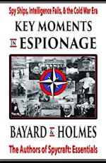 Key Moments in Espionage: Spy Ships, Intelligence Fails, & the Cold War Era 