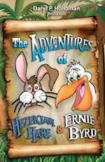 The Adventures of Hezekiah Hare & Ernie Byrd