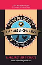 The Secret Society of Cats & Chickens 