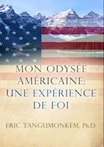 Mon Odysses Americaine: Une Experience de Foi