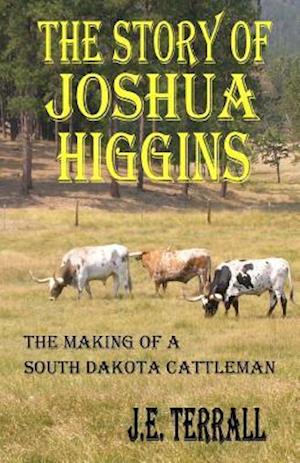 The Story of Joshua Higgins