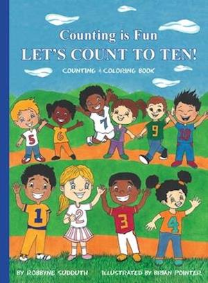 Counting is Fun LET'S COUNT TO TEN!: LET'S COUNT TO TEN!