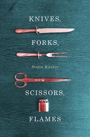 Knives, Forks, Scissors, Flames