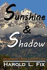 Sunshine & Shadow