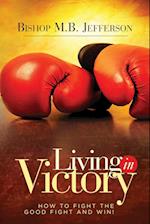 Living in Victory