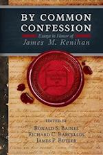 By Common Confession: Essays in Honor of James M. Renihan 