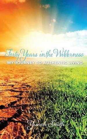 Forty Years in the Wilderness