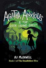 Agatha Anxious and the Deer Island Ghost 