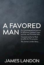 A Favored Man