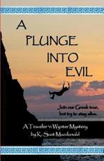 A Plunge Into Evil