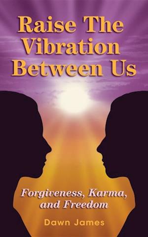 Raise the Vibration Between Us