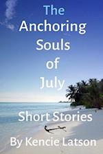 The Anchoring Souls Of July