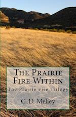 The Prairie Fire Within