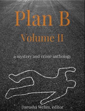 Plan B: Volume II