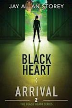 Black Heart : Arrival (Black Heart Series, Book 2) 