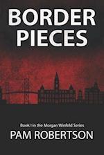 Border Pieces: A Morgan Winfeld Novella 