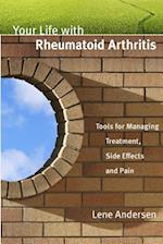 Your Life with Rheumatoid Arthritis