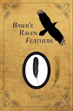 Bawb's Raven Feathers Volume I