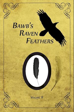 Bawb's Raven Feathers Volume II