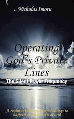 Operating God's Private Lines: The Silent Prayer Frequency