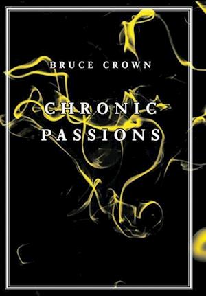 Chronic Passions