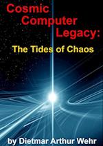 Cosmic Computer Legacy: The Tides of Chaos