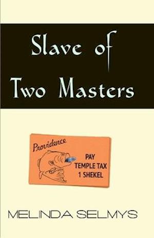 Slave of Two Masters