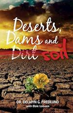 Deserts, Dams and Dirt/Soil