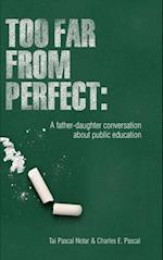 Too Far From Perfect: A father-daughter conversation about public education