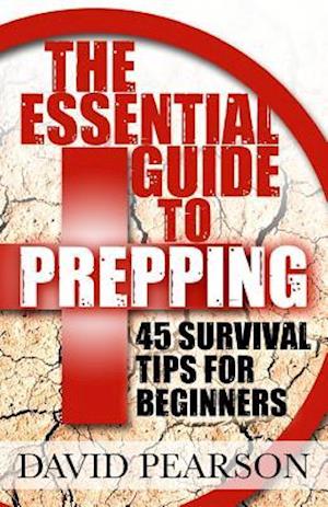 The Essential Guide to Prepping