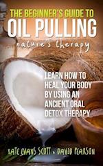 The Beginner's Guide to Oil Pulling