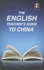 The English Teacher's Guide to China